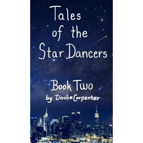 Tales of the Star Dancers, Book Two